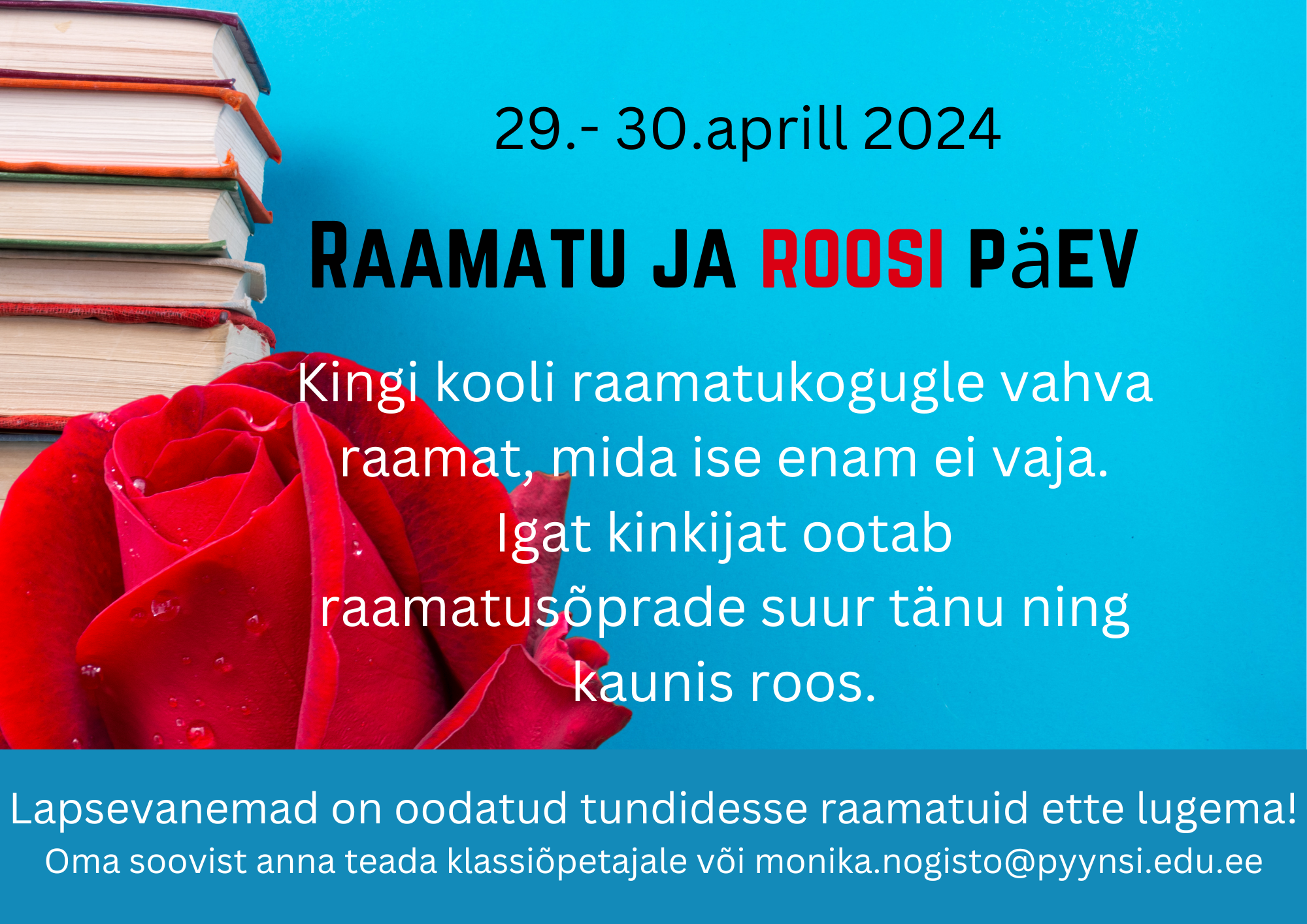 29.-30.aprillil tähistame raamatu ja roosi päeva